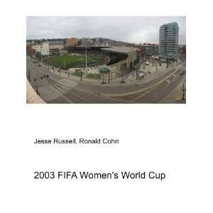  2003 FIFA Womens World Cup Ronald Cohn Jesse Russell 