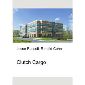  Clutch Cargo Ronald Cohn Jesse Russell Books