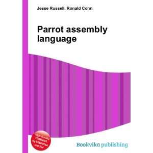  Parrot assembly language Ronald Cohn Jesse Russell Books