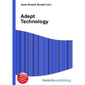  Adept Technology Ronald Cohn Jesse Russell Books