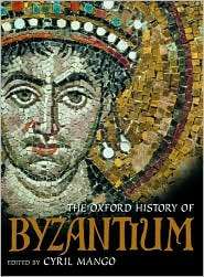   of Byzantium, (0198140983), Cyril Mango, Textbooks   