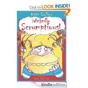 Wickedly Scrumptious by Kate Collins Kate Collins, Lucy Collins 