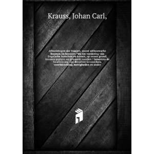   , voortkweeking, nuttigheden en ander Johan Carl, Krauss Books