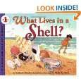 What Lives in a Shell? (Lets Read and Find Science 1) by Kathleen 
