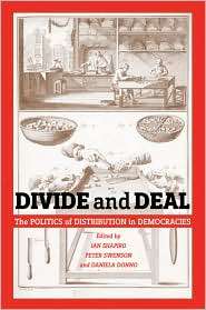 Divide and Deal The Politics of Distribution in Democracies 