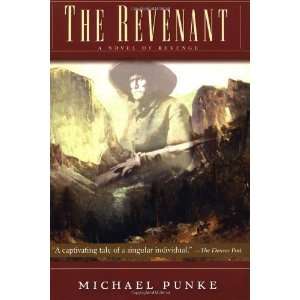    The Revenant A Novel of Revenge [Paperback] Michael Punke Books