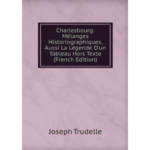   Hors Texte (French Edition) Joseph Trudelle  Books