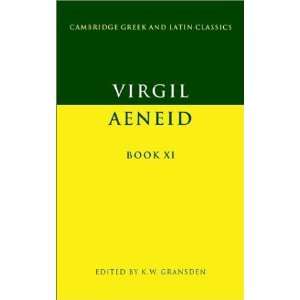  Virgil Aeneid Book XI (Cambridge Greek and Latin Classics 
