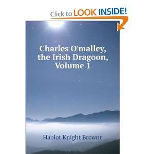 Charles Omalley, the Irish Dragoon, Volume 1 Hablot 