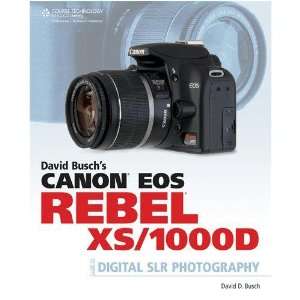   Buschs Canon EOS Rebel XS/1000D Guide to Digital SLR