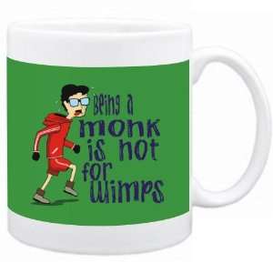 Being a Monk is not for wimps Occupations Mug (Green, Ceramic, 11oz.)