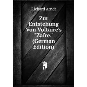  Zur Entstehung Von Voltaires ZaÃ¯re. (German Edition 
