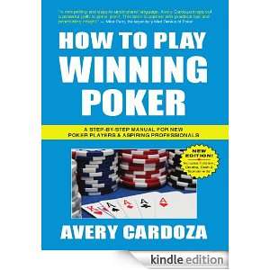 How To Play Winning Poker Avery Cardoza  Kindle Store