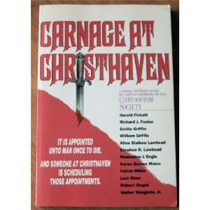  Carnage at Christhaven Chrysostom Society Books