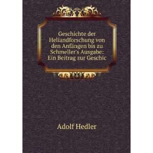   zu Schmellers Ausgabe Ein Beitrag zur Geschic Adolf Hedler Books