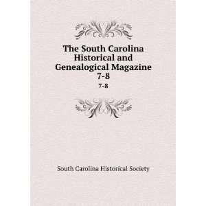  Carolina Historical and Genealogical Magazine. 7 8 South Carolina 