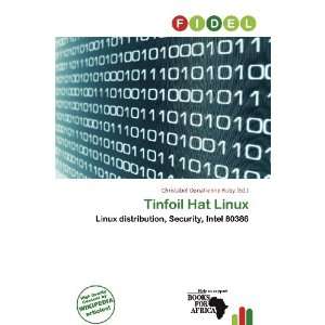  Tinfoil Hat Linux (9786200963833) Christabel Donatienne 