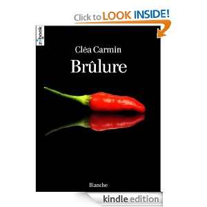 Brûlure (French Edition) Cléa Carmin  Kindle Store