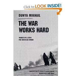  The War Works Hard [Paperback] Dunya Mikhail Books