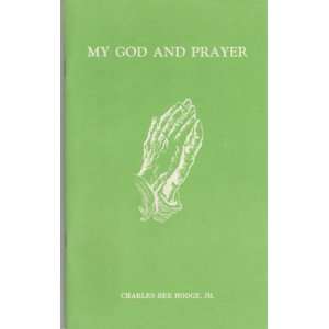  My God and Prayer Jr. Charles Bee Hodge Books