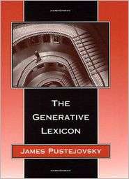 The Generative Lexicon, (0262661403), James Pustejovsky, Textbooks 