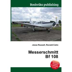  Messerschmitt Bf 108 Ronald Cohn Jesse Russell Books