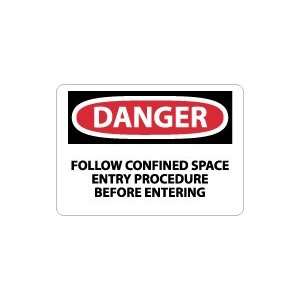   Follow Confined Space Entry Procedure Before Entering Safety Sign
