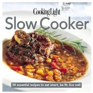  Cooking Light Cooks Essential Recipe Collection Slow 