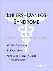 Ehlers Danlos Syndrome A Medical Dictionary, Bibliography, and 