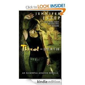 Thread of Death Jennifer Estep  Kindle Store