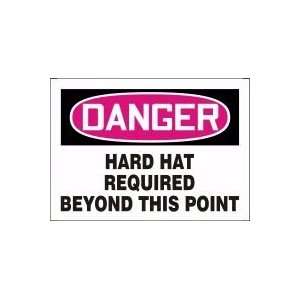 DANGER HARD HAT REQUIRED BEYOND THIS POINT 10 x 14 Dura Plastic Sign