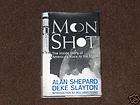 Moon Shot by Alan Shepard, Deke Slayton, Howard Bene
