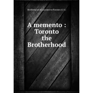   & the Brotherhood Brotherhood of Locomotive Firemen (U.S.) Books