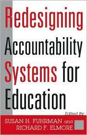 Redesigning Accountability Systems for Education, (0807744255), Susan 