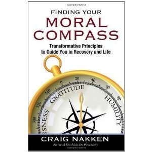   to Guide You In Recovery and Life [Paperback] Craig Nakken Books