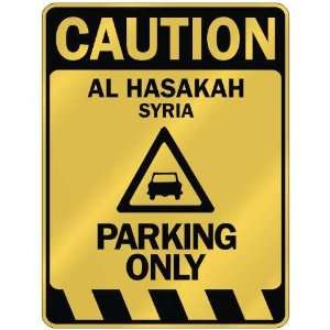   CAUTION AL HASAKAH PARKING ONLY  PARKING SIGN SYRIA