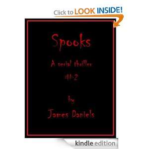 Spooks   a Serial Thriller issue #2 James Daniels  Kindle 