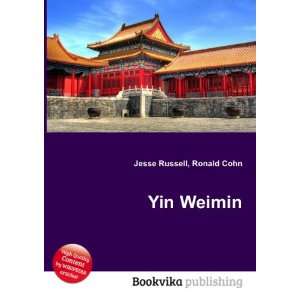 Yin Weimin Ronald Cohn Jesse Russell  Books