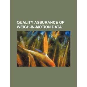  Quality assurance of weigh in motion data (9781234398439 