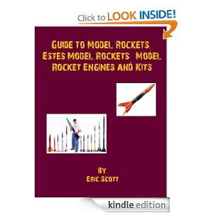 Guide to Model Rockets Estes Model Rockets, Model Rocket Engines and 
