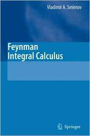 Feynman Integral Calculus, (3642067891), Vladimir A. Smirnov 