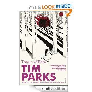 Tongues Of Flame Tim Parks  Kindle Store