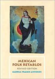 Mexican Folk Retablos, (0826313698), Gloria Fraser Giffords, Textbooks 