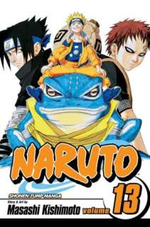   Naruto, Volume 13 by Masashi Kishimoto, VIZ Media LLC 