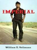   Imperial by William T. Vollmann, Penguin Group (USA 