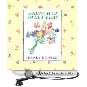  of Sweet Peas (Audible Audio Edition) Henry Donald, Judi Dench Books