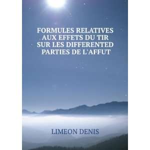   DU TIR SUR LES DIFFERENTED PARTIES DE LAFFUT LIMEON DENIS Books