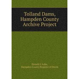 Dams, Hampden County Archive Project Hampden County Register of Deeds 