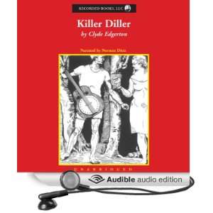  Diller (Audible Audio Edition) Clyde Edgerton, Norman Dietz Books