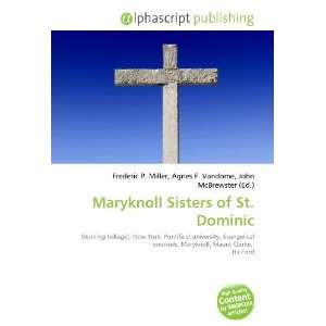  Maryknoll Sisters of St. Dominic (9786133754997) Books